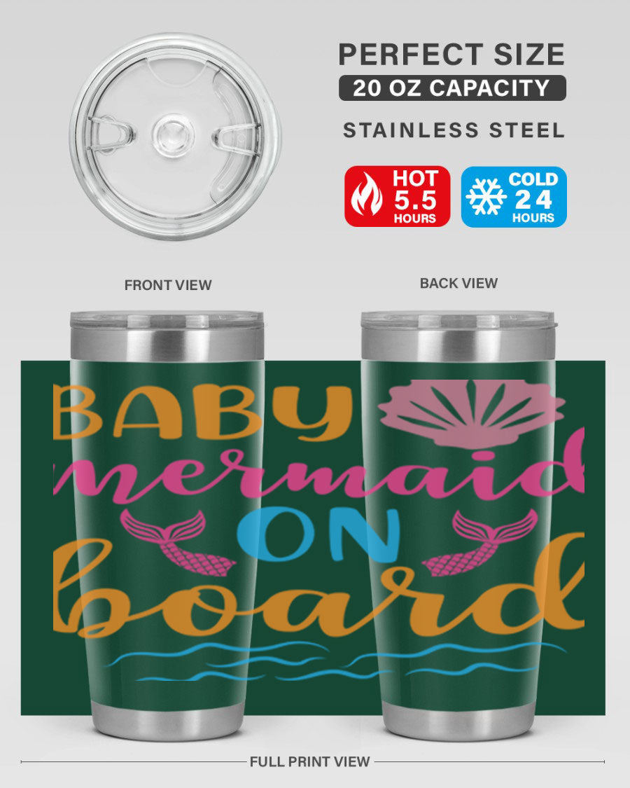 A vibrant Baby Mermaid On Board 20oz tumbler featuring a whimsical mermaid design, made of stainless steel with a drink-thru lid.