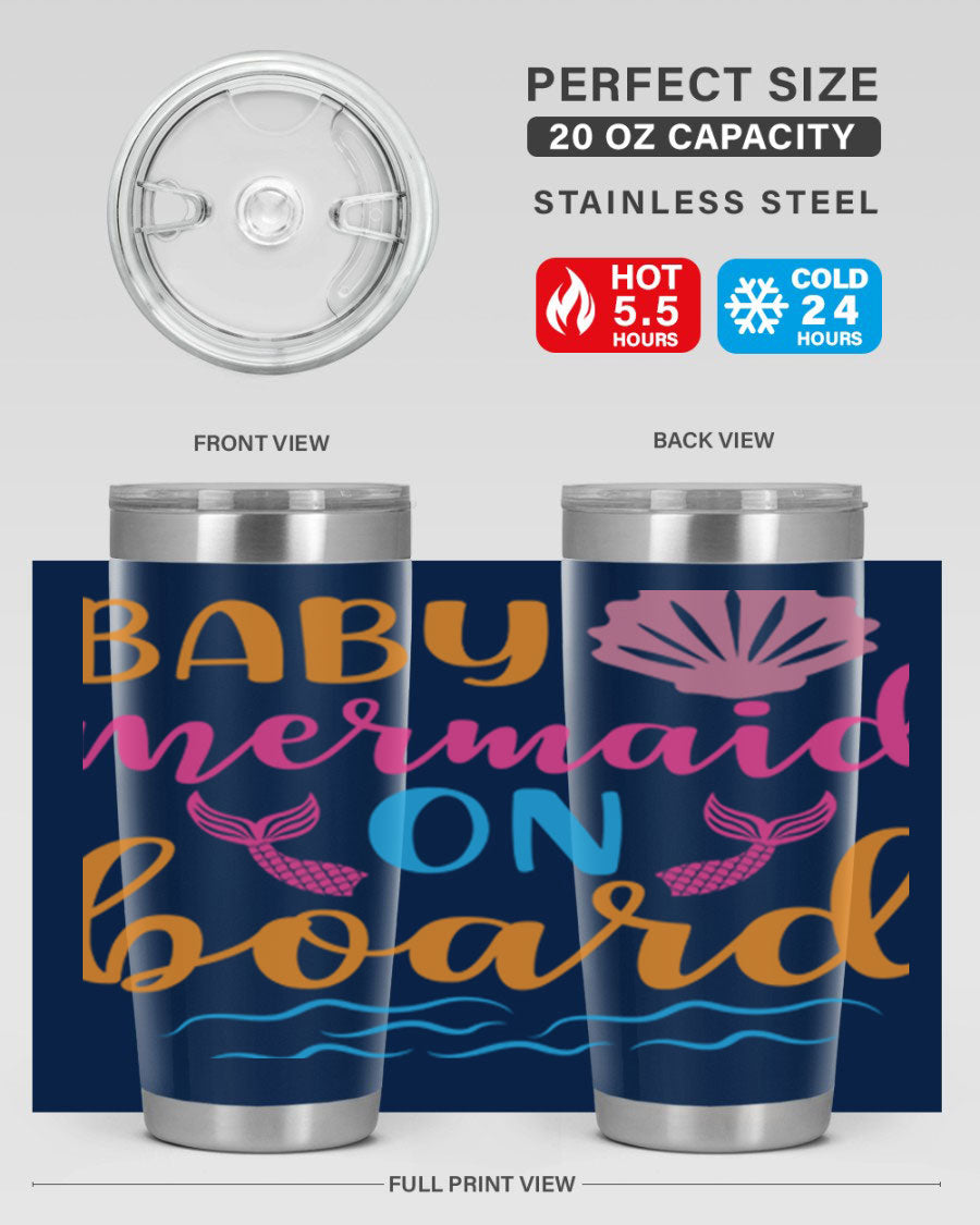 A vibrant Baby Mermaid On Board 20oz tumbler featuring a whimsical mermaid design, made of stainless steel with a drink-thru lid.
