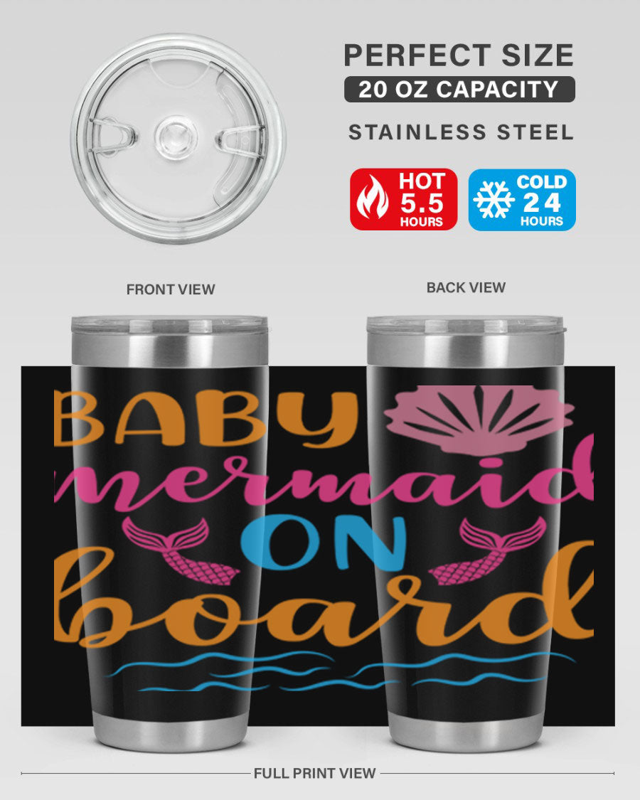A vibrant Baby Mermaid On Board 20oz tumbler featuring a whimsical mermaid design, made of stainless steel with a drink-thru lid.