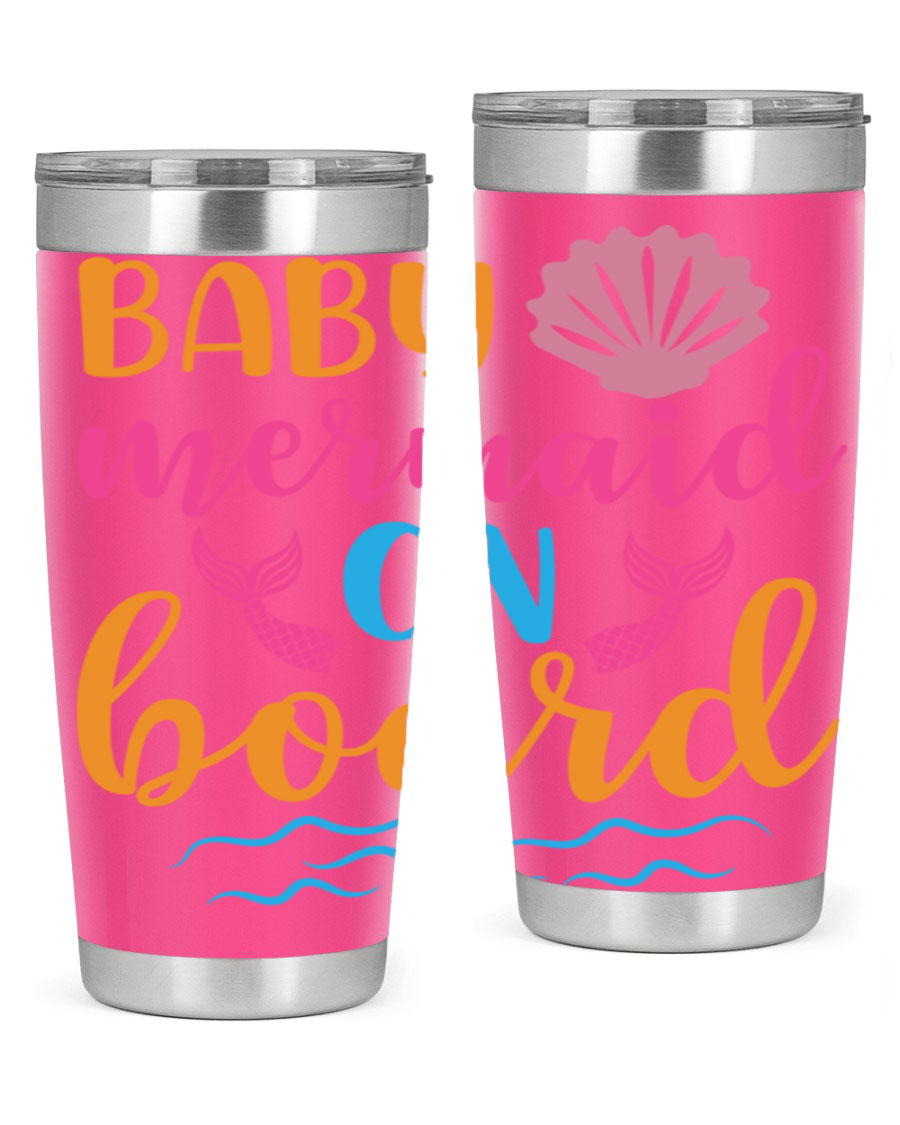 A vibrant Baby Mermaid On Board 20oz tumbler featuring a whimsical mermaid design, made of stainless steel with a drink-thru lid.