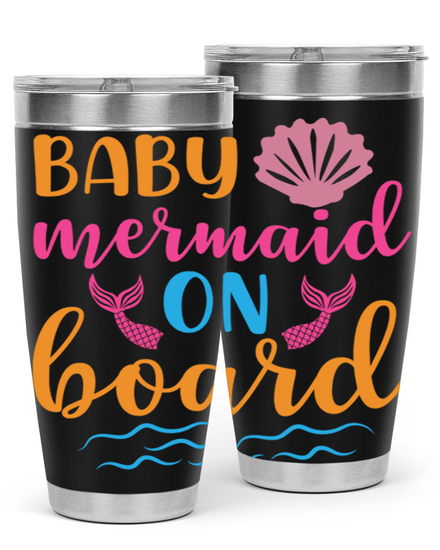 A vibrant Baby Mermaid On Board 20oz tumbler featuring a whimsical mermaid design, made of stainless steel with a drink-thru lid.