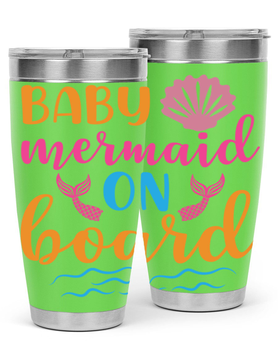 A vibrant Baby Mermaid On Board 20oz tumbler featuring a whimsical mermaid design, made of stainless steel with a drink-thru lid.