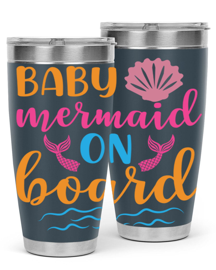 A vibrant Baby Mermaid On Board 20oz tumbler featuring a whimsical mermaid design, made of stainless steel with a drink-thru lid.
