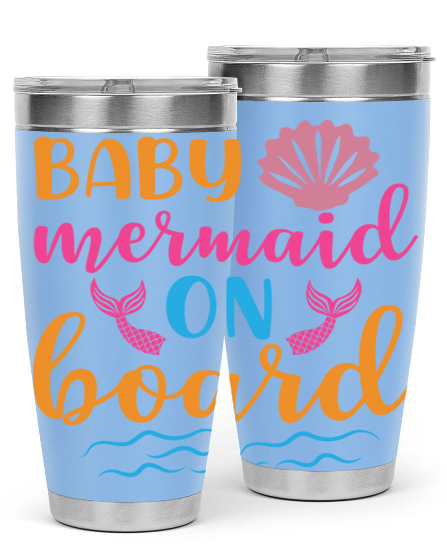 A vibrant Baby Mermaid On Board 20oz tumbler featuring a whimsical mermaid design, made of stainless steel with a drink-thru lid.