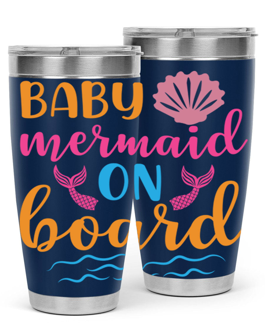 A vibrant Baby Mermaid On Board 20oz tumbler featuring a whimsical mermaid design, made of stainless steel with a drink-thru lid.