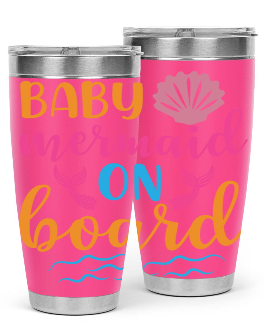 A vibrant Baby Mermaid On Board 20oz tumbler featuring a whimsical mermaid design, made of stainless steel with a drink-thru lid.