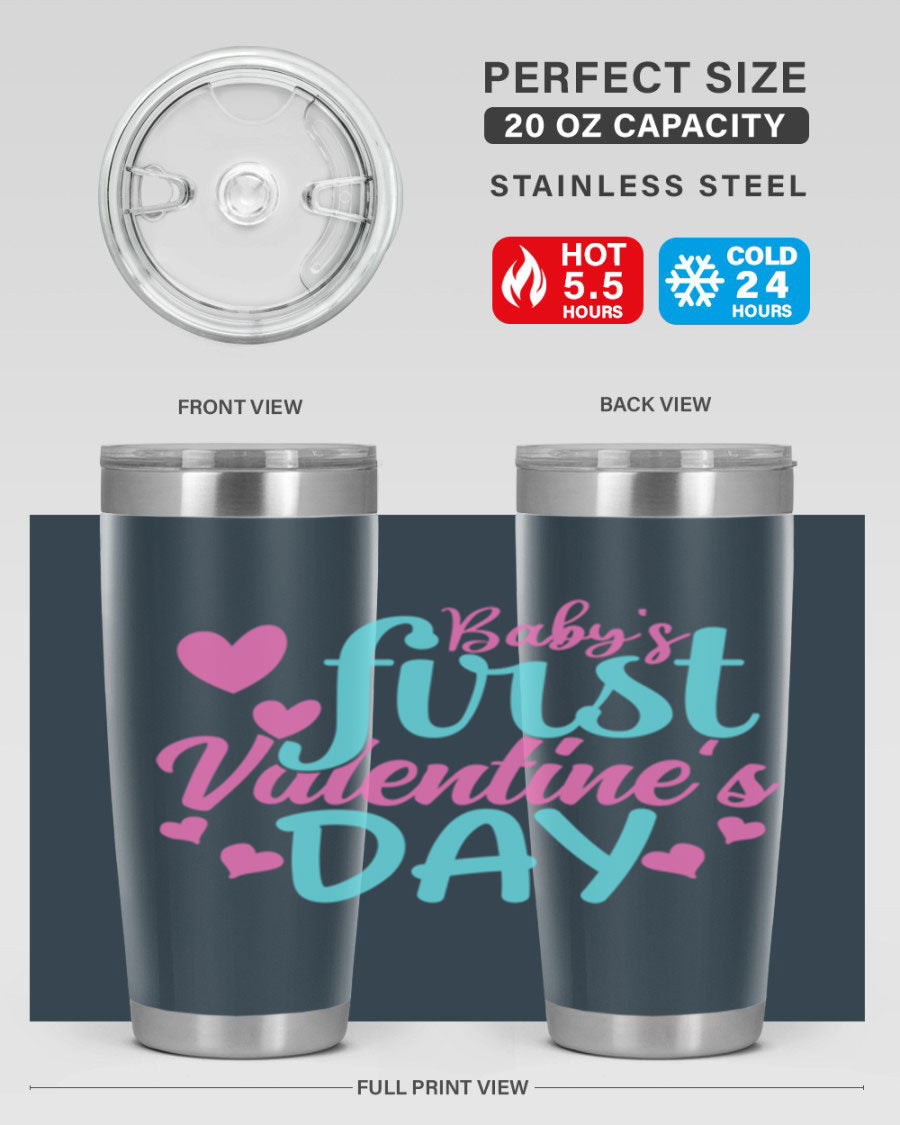 A stylish 20oz stainless steel tumbler designed for baby's first Valentine's Day, featuring a press-in lid and vibrant print.