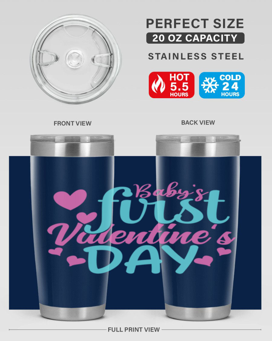 A stylish 20oz stainless steel tumbler designed for baby's first Valentine's Day, featuring a press-in lid and vibrant print.