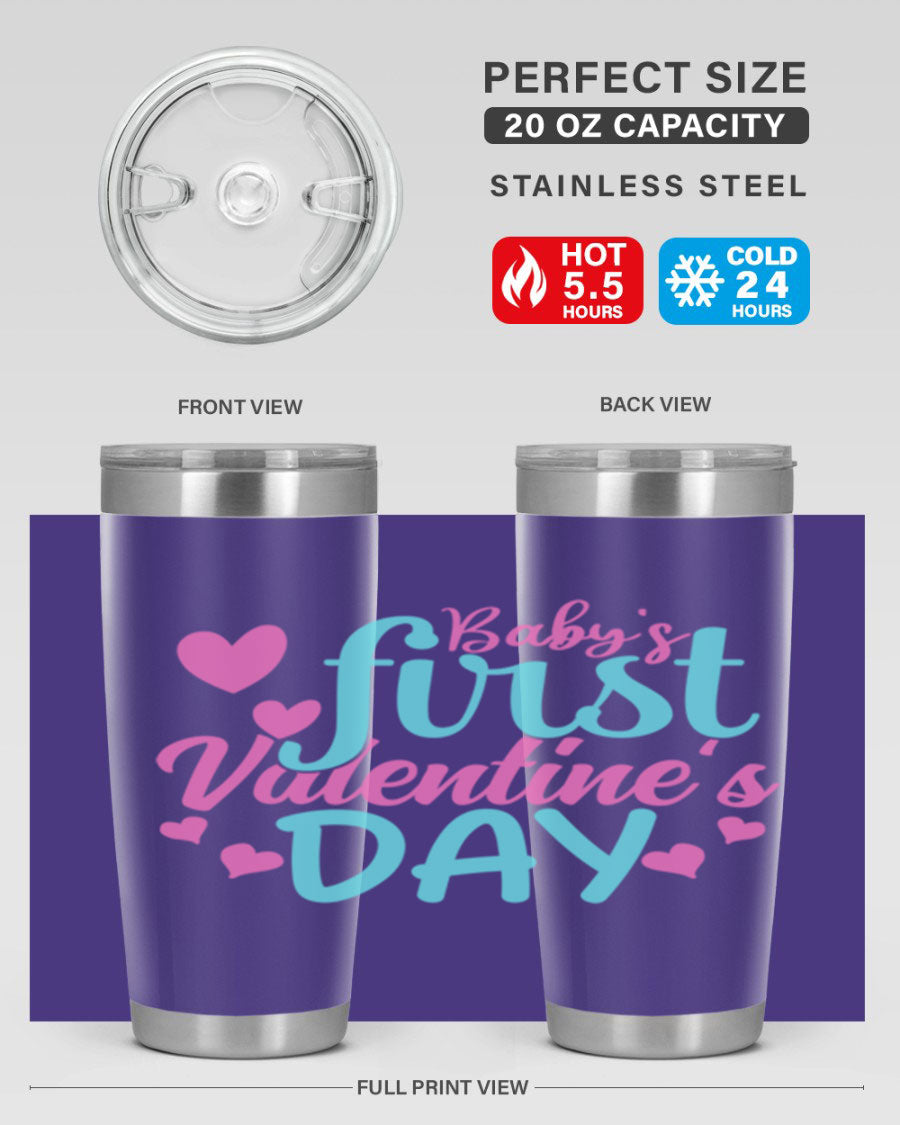 A stylish 20oz stainless steel tumbler designed for baby's first Valentine's Day, featuring a press-in lid and vibrant print.