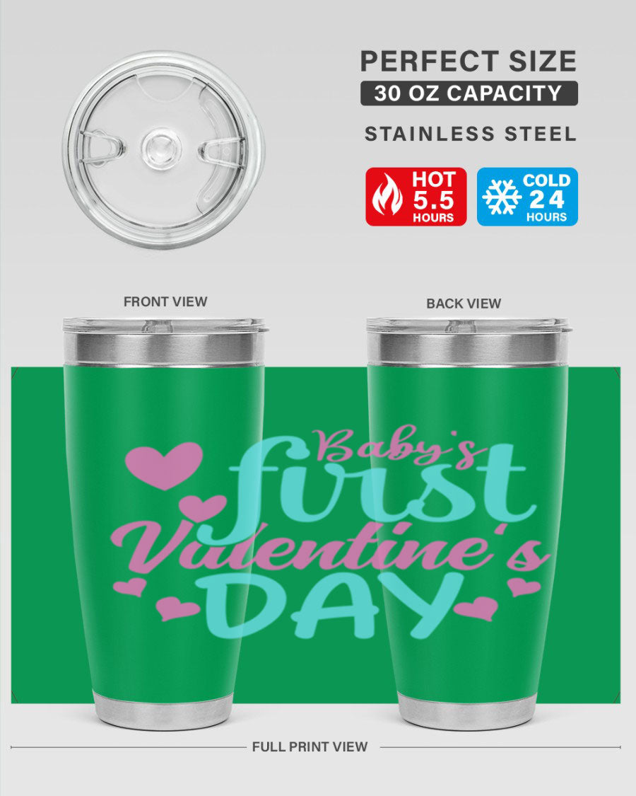 A stylish 20oz stainless steel tumbler designed for baby's first Valentine's Day, featuring a press-in lid and vibrant print.