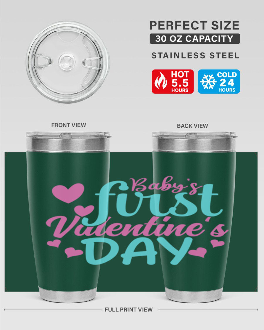 A stylish 20oz stainless steel tumbler designed for baby's first Valentine's Day, featuring a press-in lid and vibrant print.