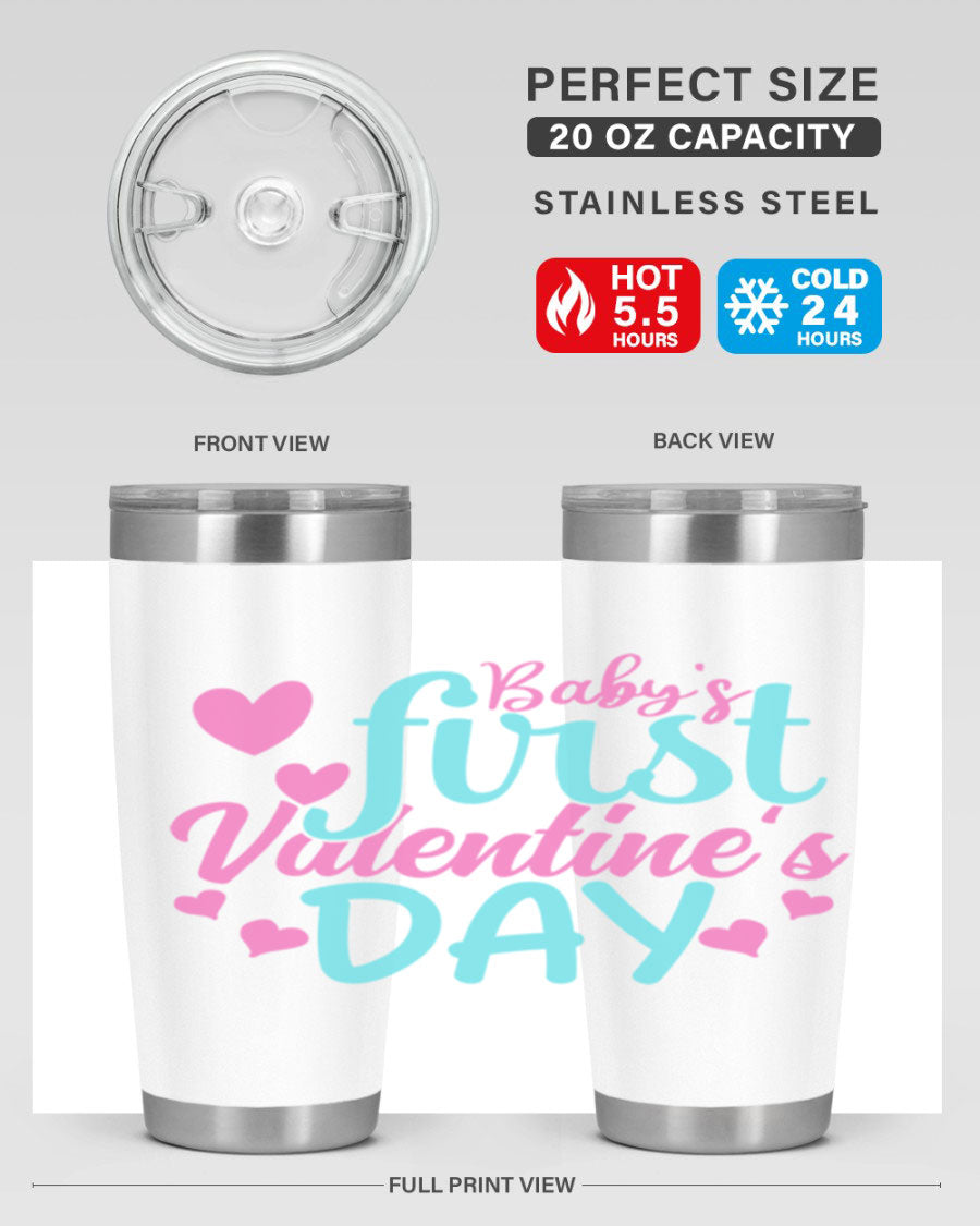 A stylish 20oz stainless steel tumbler designed for baby's first Valentine's Day, featuring a press-in lid and vibrant print.