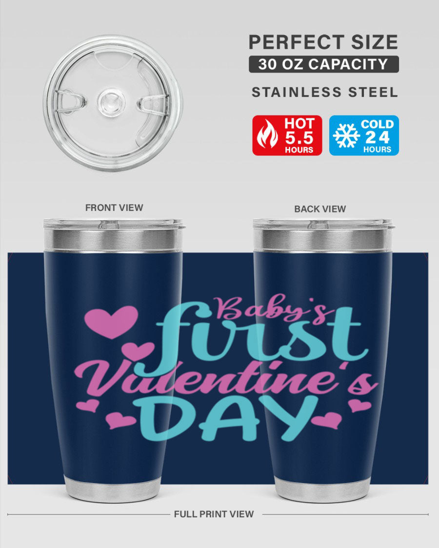 A stylish 20oz stainless steel tumbler designed for baby's first Valentine's Day, featuring a press-in lid and vibrant print.