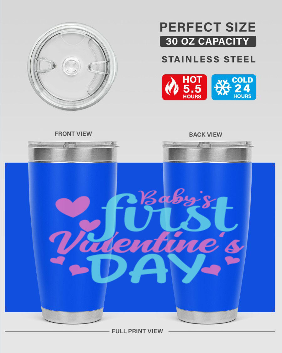 A stylish 20oz stainless steel tumbler designed for baby's first Valentine's Day, featuring a press-in lid and vibrant print.