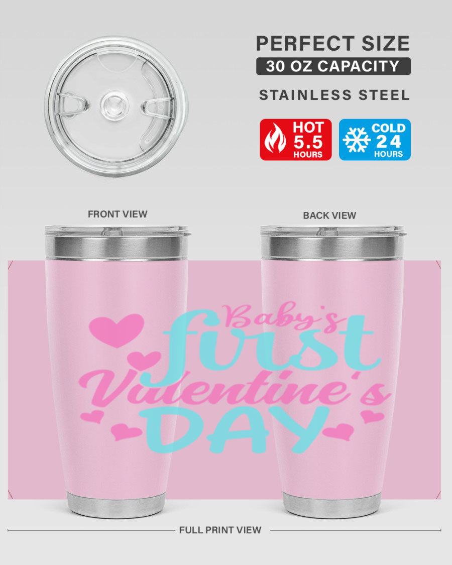 A stylish 20oz stainless steel tumbler designed for baby's first Valentine's Day, featuring a press-in lid and vibrant print.
