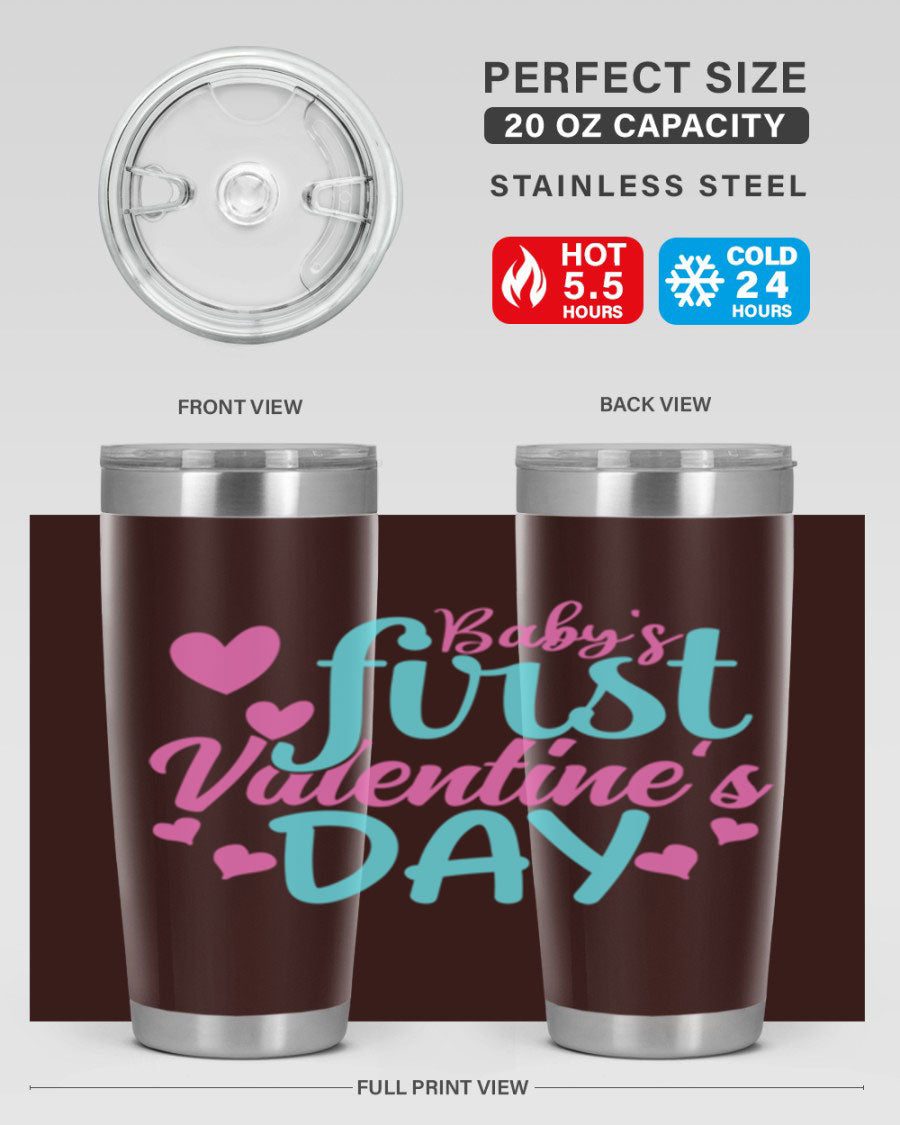 A stylish 20oz stainless steel tumbler designed for baby's first Valentine's Day, featuring a press-in lid and vibrant print.