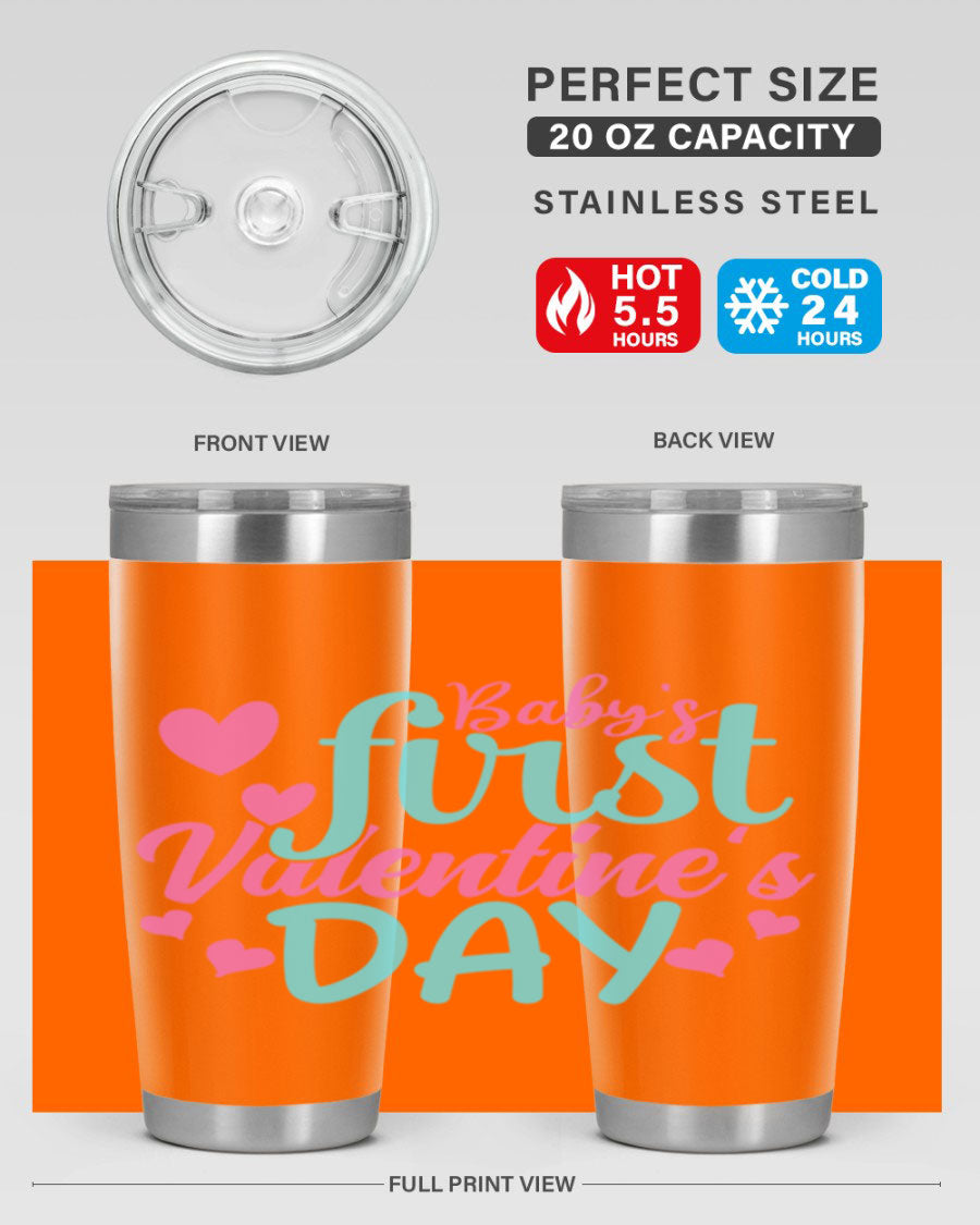 A stylish 20oz stainless steel tumbler designed for baby's first Valentine's Day, featuring a press-in lid and vibrant print.