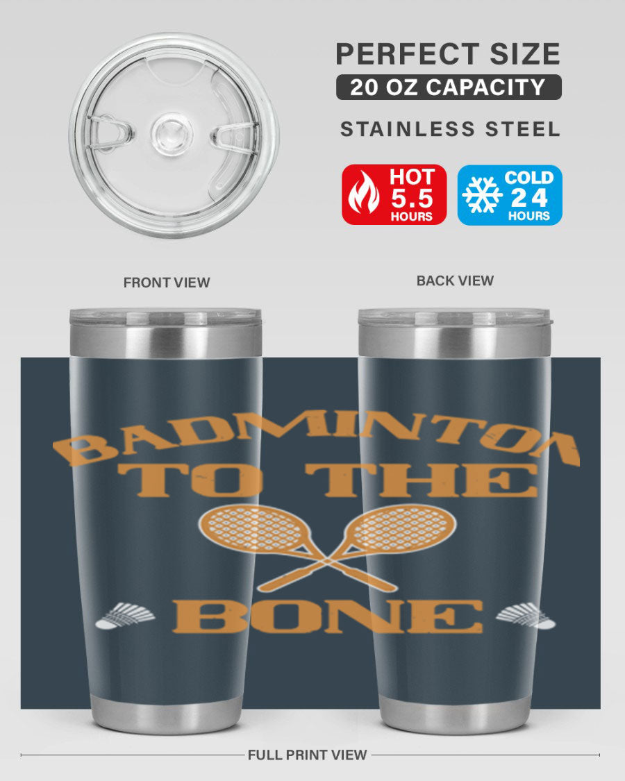 Badminton to the Bone 2344# Tumbler in stainless steel with a drink-thru lid, showcasing its sleek design and vibrant print.