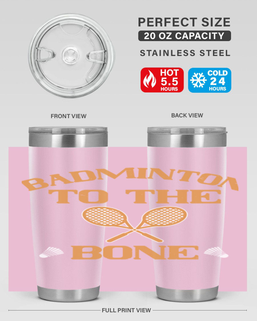 Badminton to the Bone 2344# Tumbler in stainless steel with a drink-thru lid, showcasing its sleek design and vibrant print.
