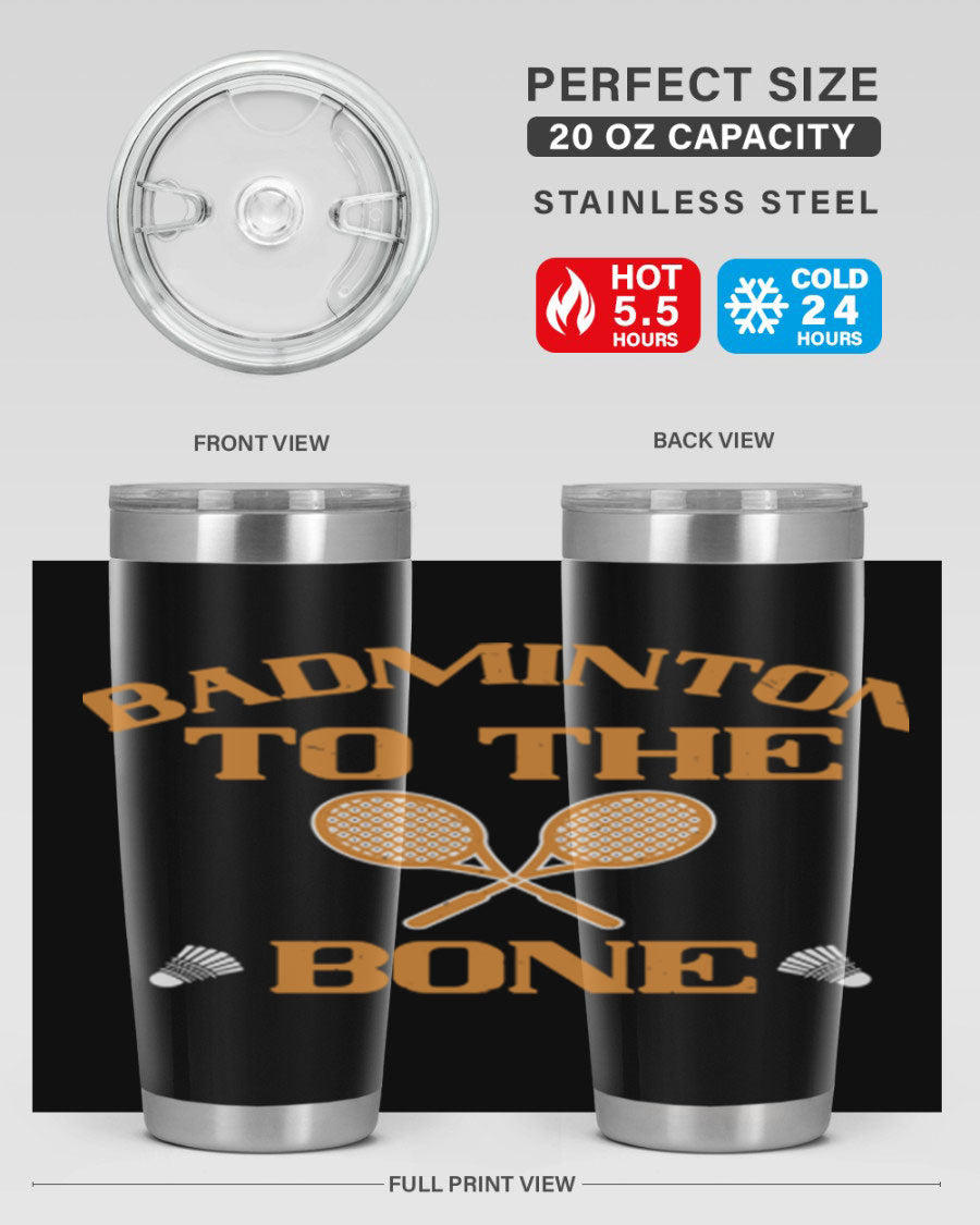 Badminton to the Bone 2344# Tumbler in stainless steel with a drink-thru lid, showcasing its sleek design and vibrant print.