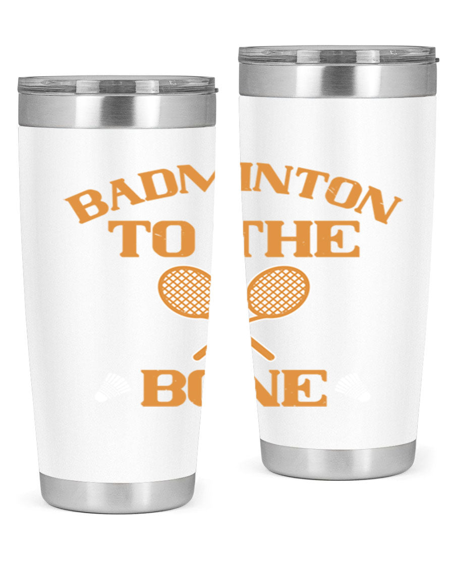 Badminton to the Bone 2344# Tumbler in stainless steel with a drink-thru lid, showcasing its sleek design and vibrant print.