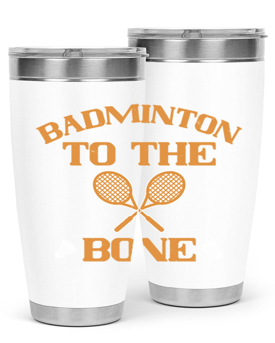 Badminton to the Bone 2344# Tumbler in stainless steel with a drink-thru lid, showcasing its sleek design and vibrant print.