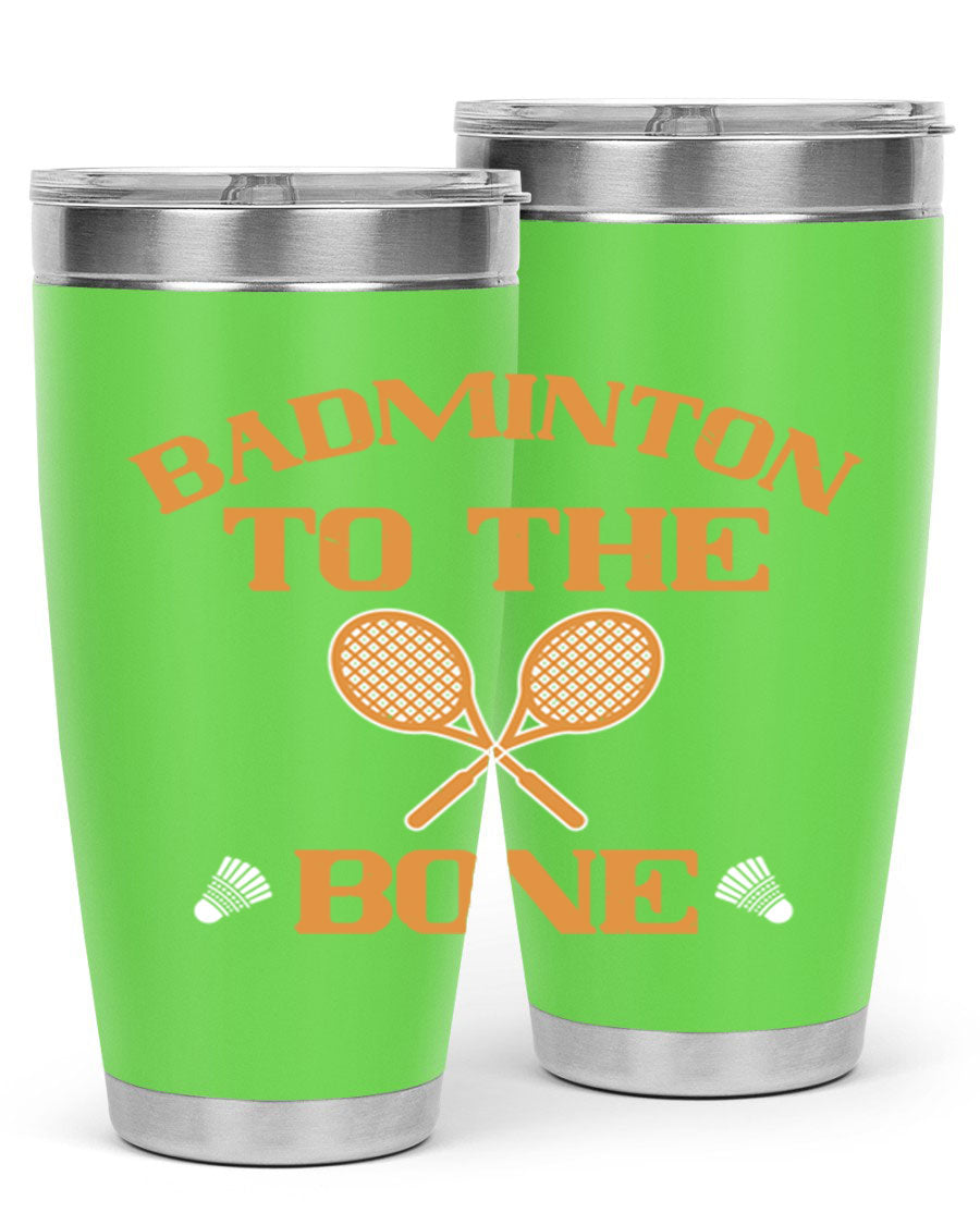 Badminton to the Bone 2344# Tumbler in stainless steel with a drink-thru lid, showcasing its sleek design and vibrant print.