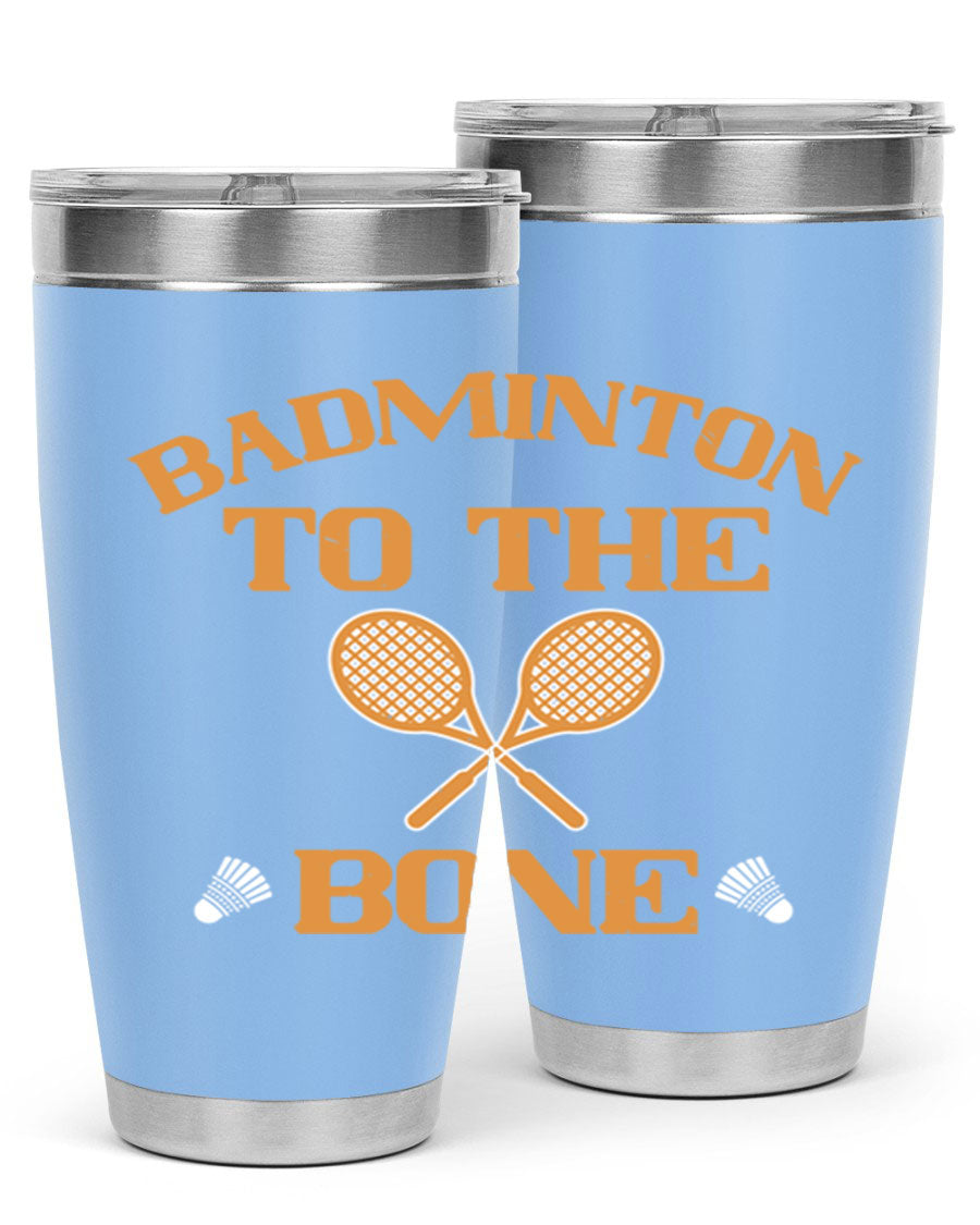 Badminton to the Bone 2344# Tumbler in stainless steel with a drink-thru lid, showcasing its sleek design and vibrant print.