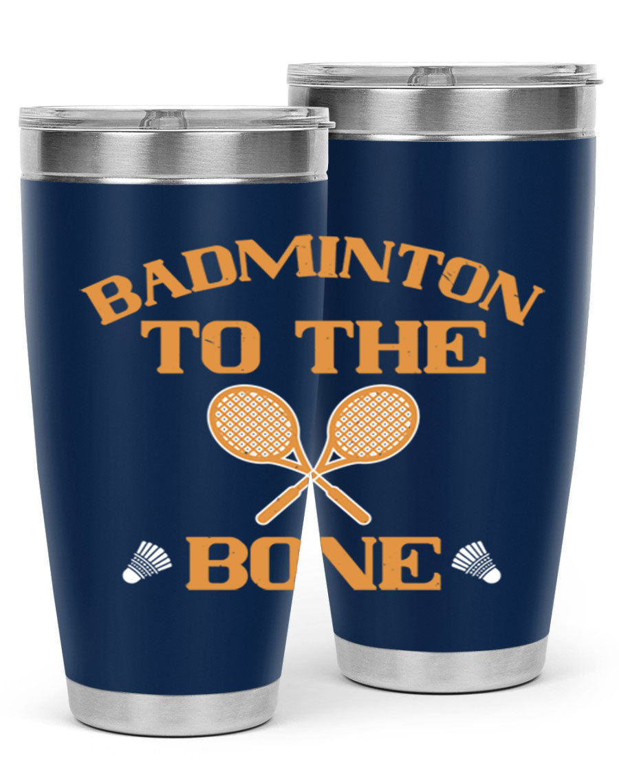 Badminton to the Bone 2344# Tumbler in stainless steel with a drink-thru lid, showcasing its sleek design and vibrant print.