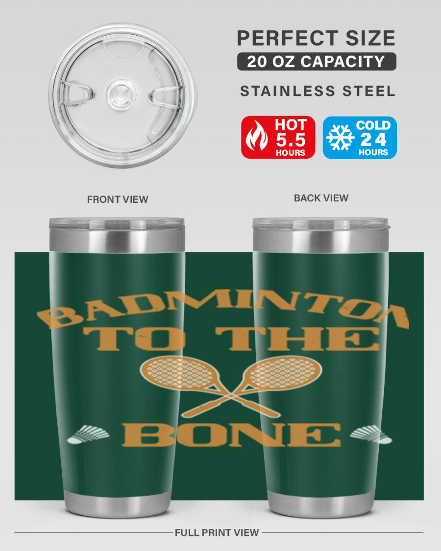 Badminton to the Bone 2344# Tumbler in stainless steel with a drink-thru lid, showcasing its sleek design and vibrant print.