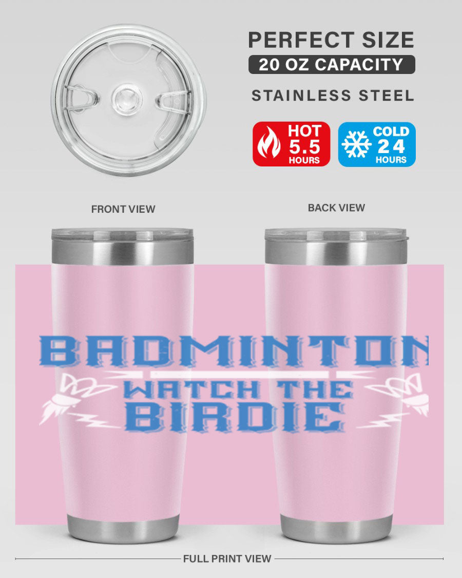 Badminton Watch the Birdie 1726# tumbler in stainless steel with a sleek design, perfect for hot and cold beverages.