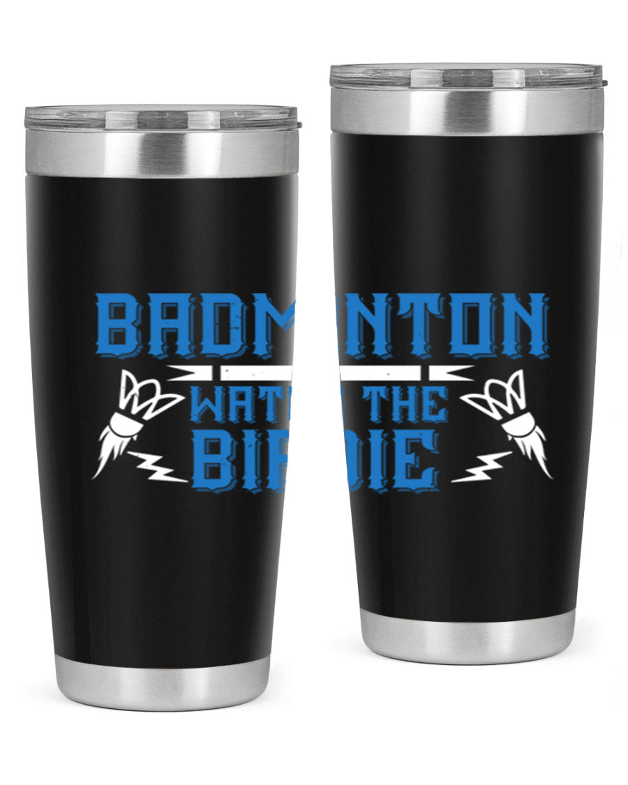 Badminton Watch the Birdie 1726# tumbler in stainless steel with a sleek design, perfect for hot and cold beverages.