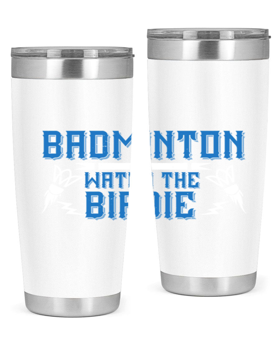 Badminton Watch the Birdie 1726# tumbler in stainless steel with a sleek design, perfect for hot and cold beverages.