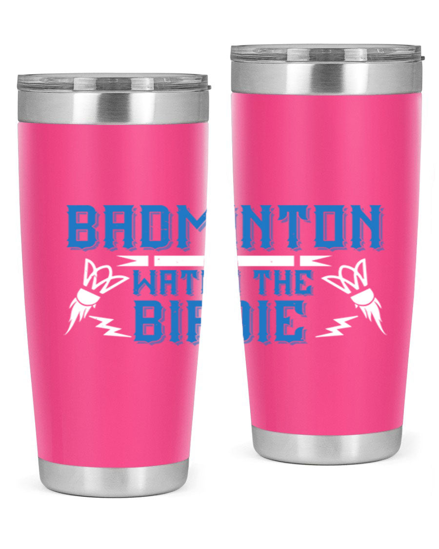 Badminton Watch the Birdie 1726# tumbler in stainless steel with a sleek design, perfect for hot and cold beverages.