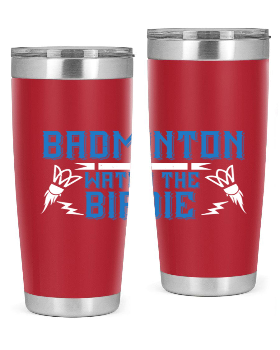 Badminton Watch the Birdie 1726# tumbler in stainless steel with a sleek design, perfect for hot and cold beverages.