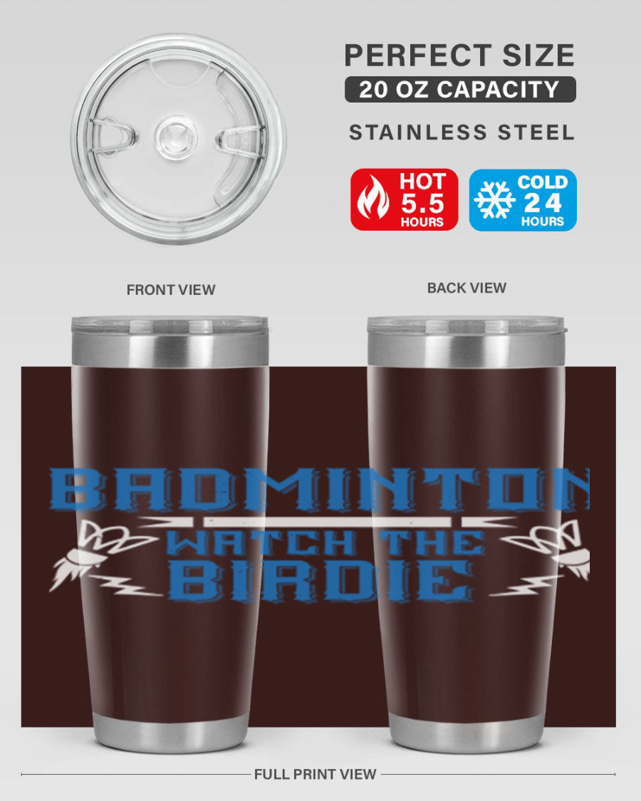 Badminton Watch the Birdie 1726# tumbler in stainless steel with a sleek design, perfect for hot and cold beverages.