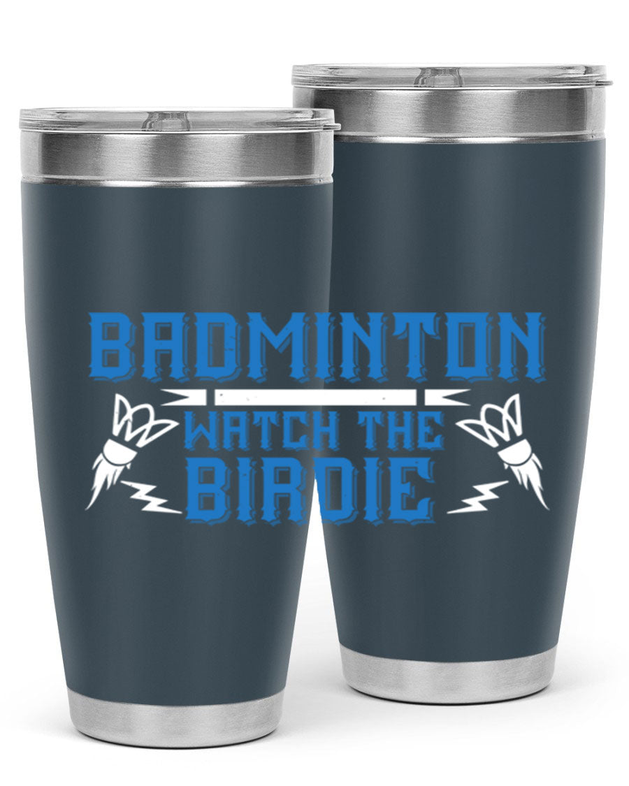 Badminton Watch the Birdie 1726# tumbler in stainless steel with a sleek design, perfect for hot and cold beverages.