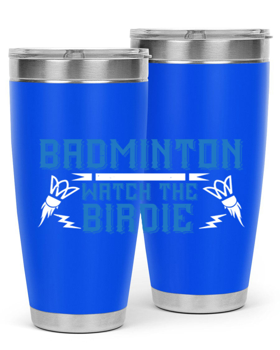 Badminton Watch the Birdie 1726# tumbler in stainless steel with a sleek design, perfect for hot and cold beverages.