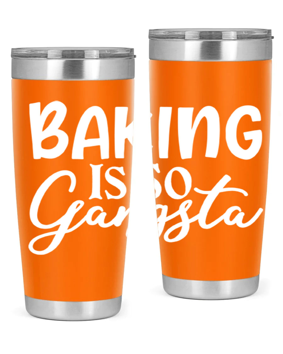 Baking is So Gangsta 55# Tumbler, a stylish double wall vacuum stainless steel tumbler with a drink-thru lid, perfect for hot and cold beverages.
