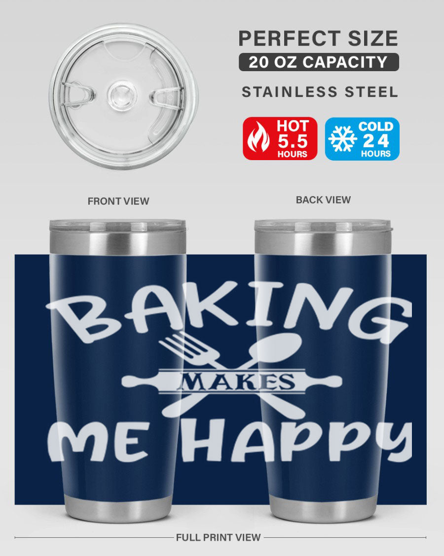 A stylish 20oz stainless steel tumbler with 'Baking Makes Me Happy' printed design, featuring a drink-thru lid and double wall insulation.