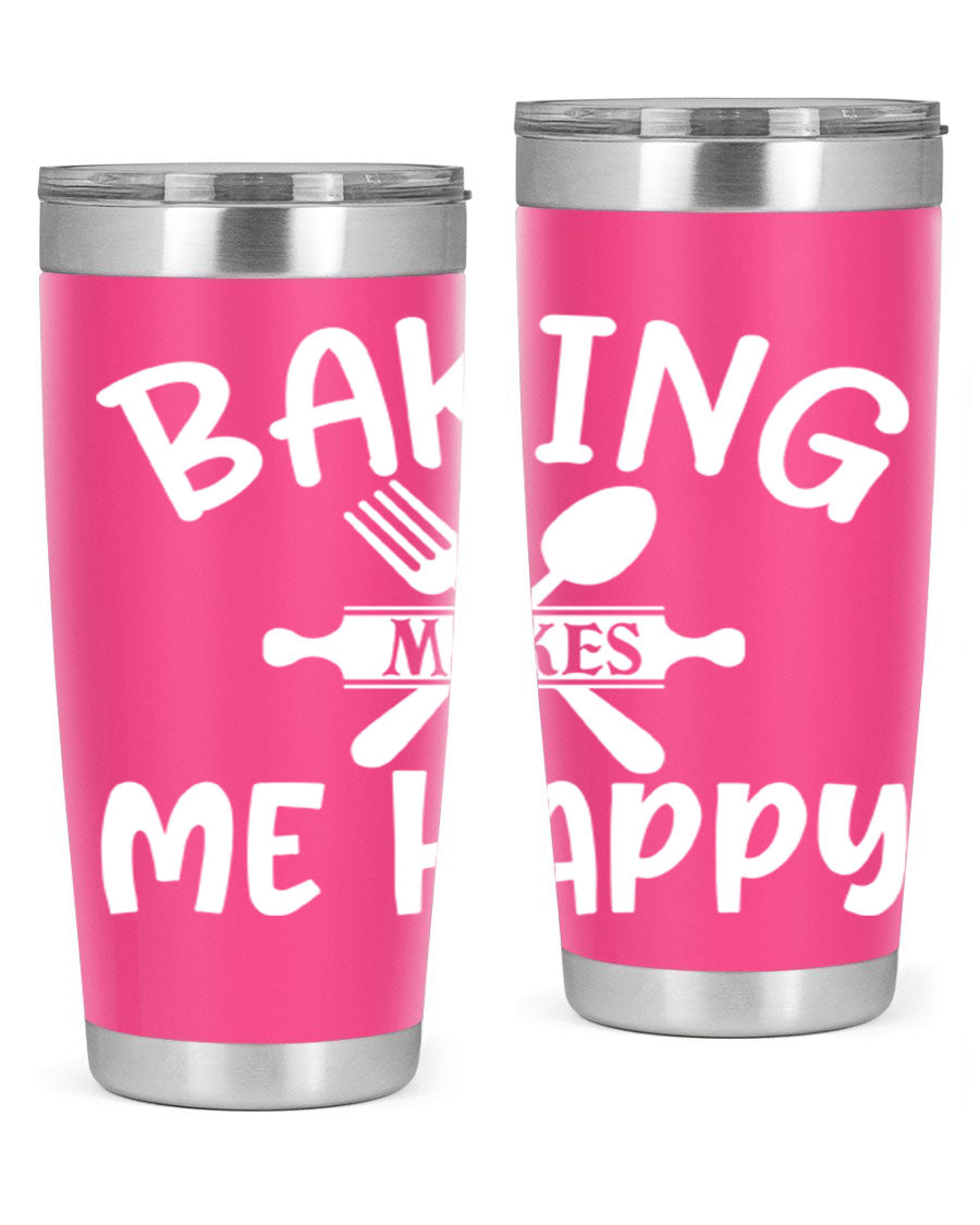 A stylish 20oz stainless steel tumbler with 'Baking Makes Me Happy' printed design, featuring a drink-thru lid and double wall insulation.