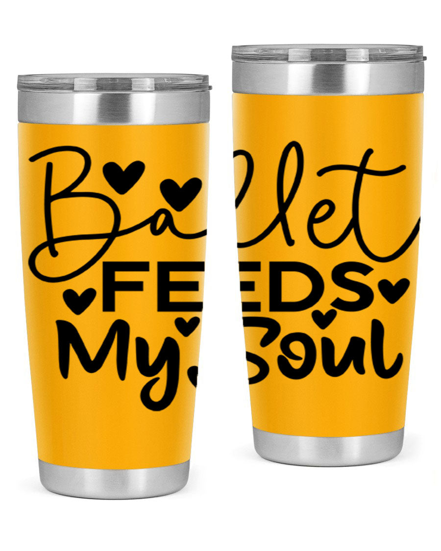 Ballet Feeds My Soul 20oz tumbler featuring a stylish design, double wall vacuum insulation, and a drink-thru lid.