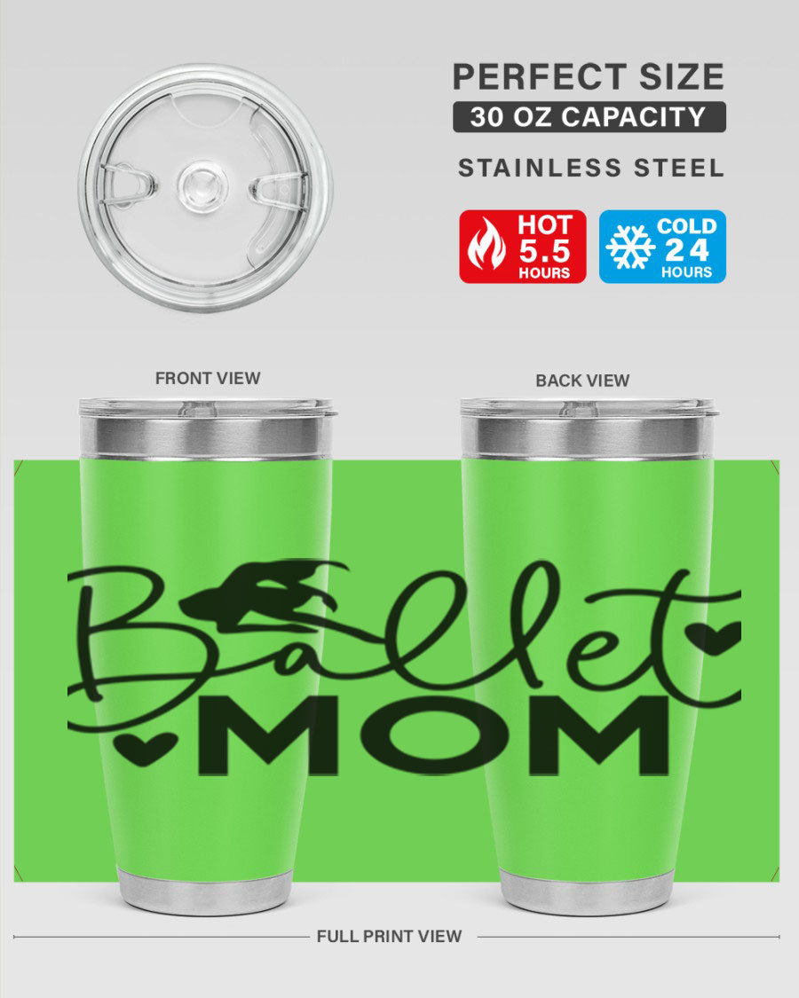 Ballet Mom 13# Tumbler in stainless steel with a stylish design, perfect for ballet enthusiasts.