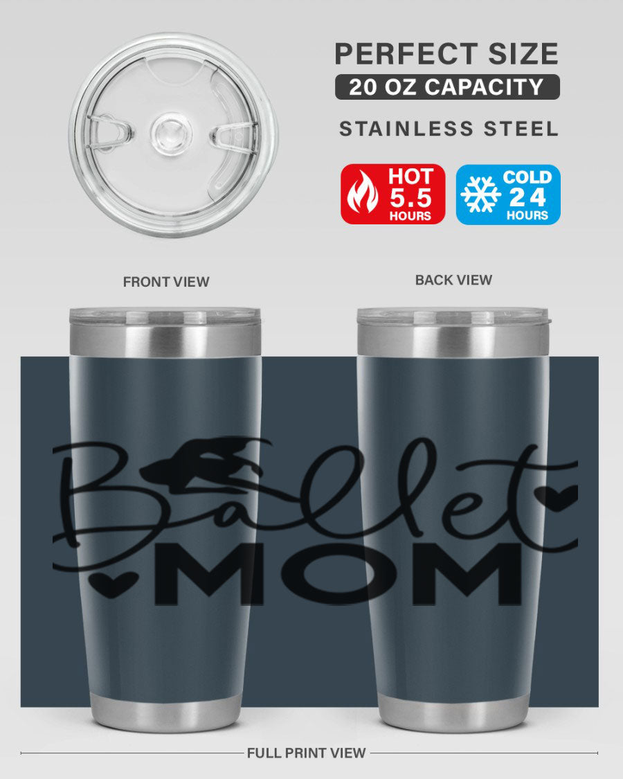 Ballet Mom 13# Tumbler in stainless steel with a stylish design, perfect for ballet enthusiasts.