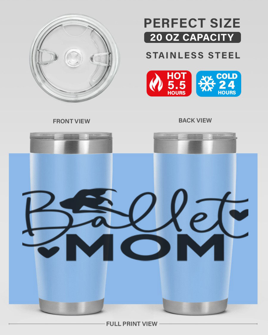 Ballet Mom 13# Tumbler in stainless steel with a stylish design, perfect for ballet enthusiasts.