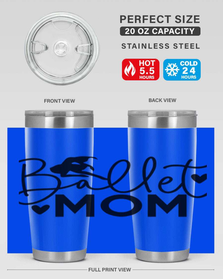 Ballet Mom 13# Tumbler in stainless steel with a stylish design, perfect for ballet enthusiasts.
