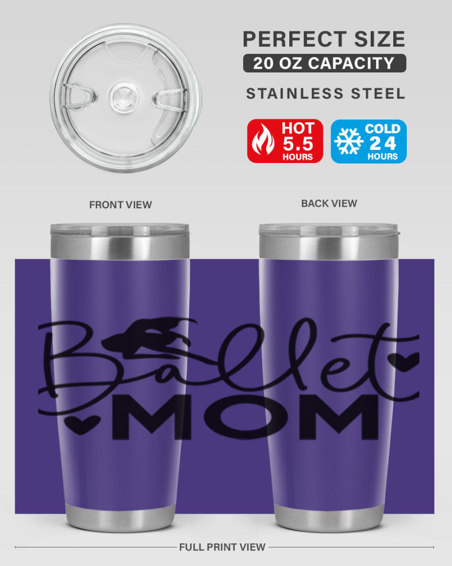 Ballet Mom 13# Tumbler in stainless steel with a stylish design, perfect for ballet enthusiasts.