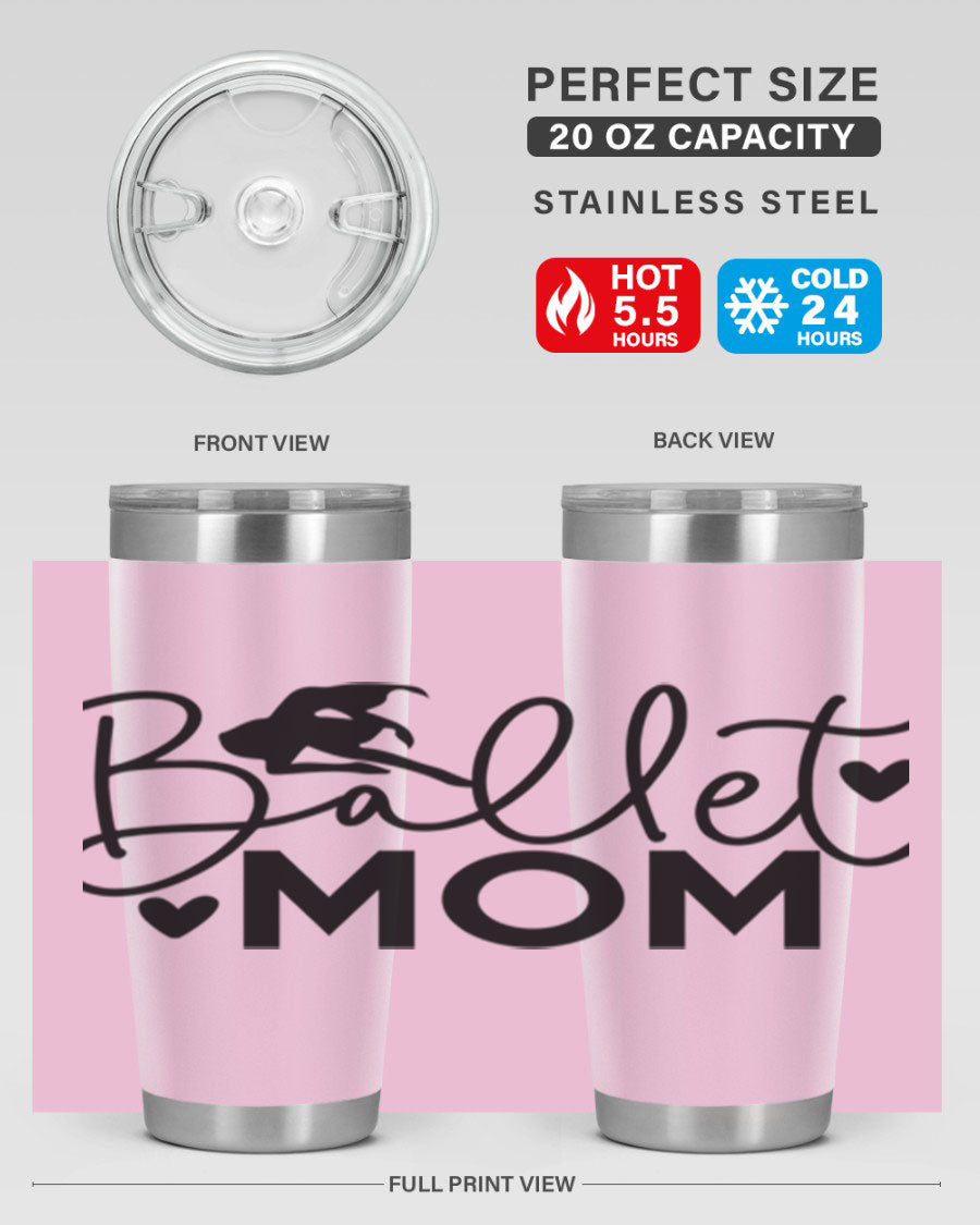 Ballet Mom 13# Tumbler in stainless steel with a stylish design, perfect for ballet enthusiasts.