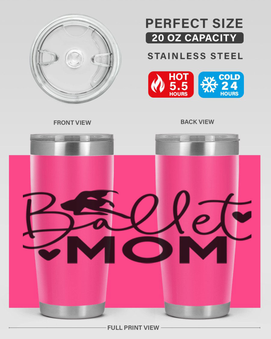 Ballet Mom 13# Tumbler in stainless steel with a stylish design, perfect for ballet enthusiasts.