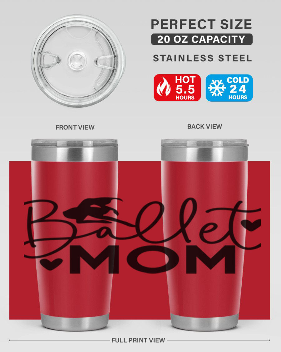 Ballet Mom 13# Tumbler in stainless steel with a stylish design, perfect for ballet enthusiasts.